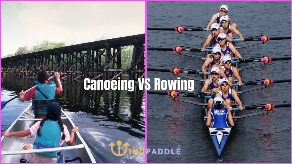 Canoeing vs Rowing