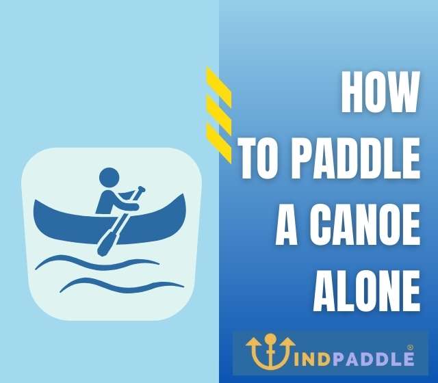 How to Paddle a Canoe Alone