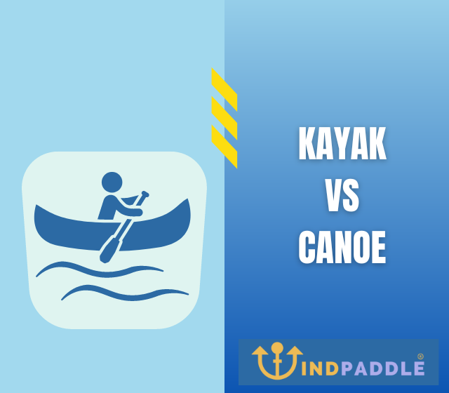 Kayak vs Canoe 5 Key Differences