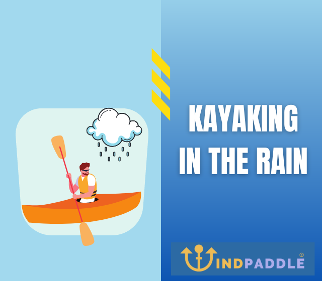 Kayaking in The Rain