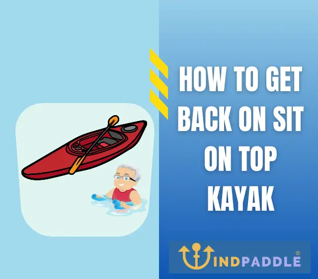 How to Get Back on Sit on Top Kayak