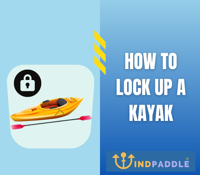 How to Lock Up a Kayak