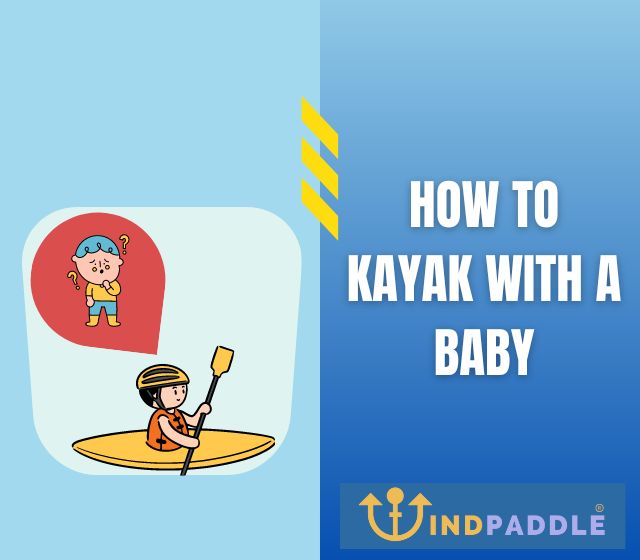 how-to-kayak-with-a-baby